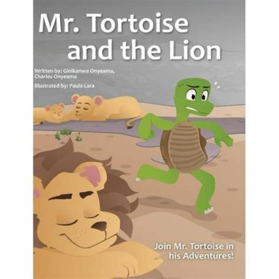 The Lion and the Tortoise! A Nigerian Folktale Exploring Themes of Wit and Perseverance