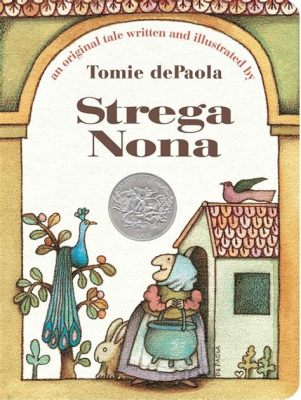 The Story of  Strega Nonna: A Witch's Journey Through Kindness and Cuisine!